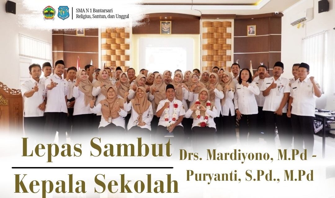 Lepas Sambut Kepala Sekolah SMAN 1 Bantarsari Berlangsung Khidmat di Bulan Ramadhan